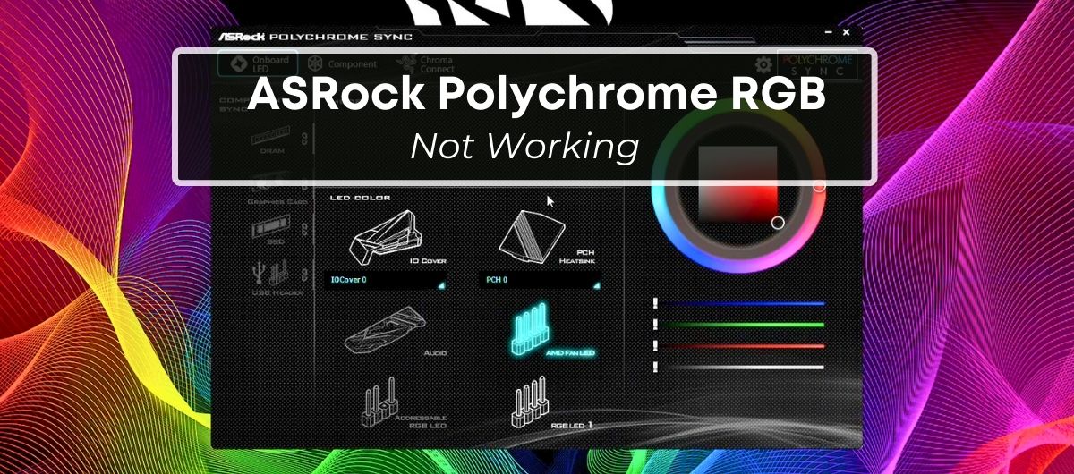 ASRock Polychrome RGB Not Working